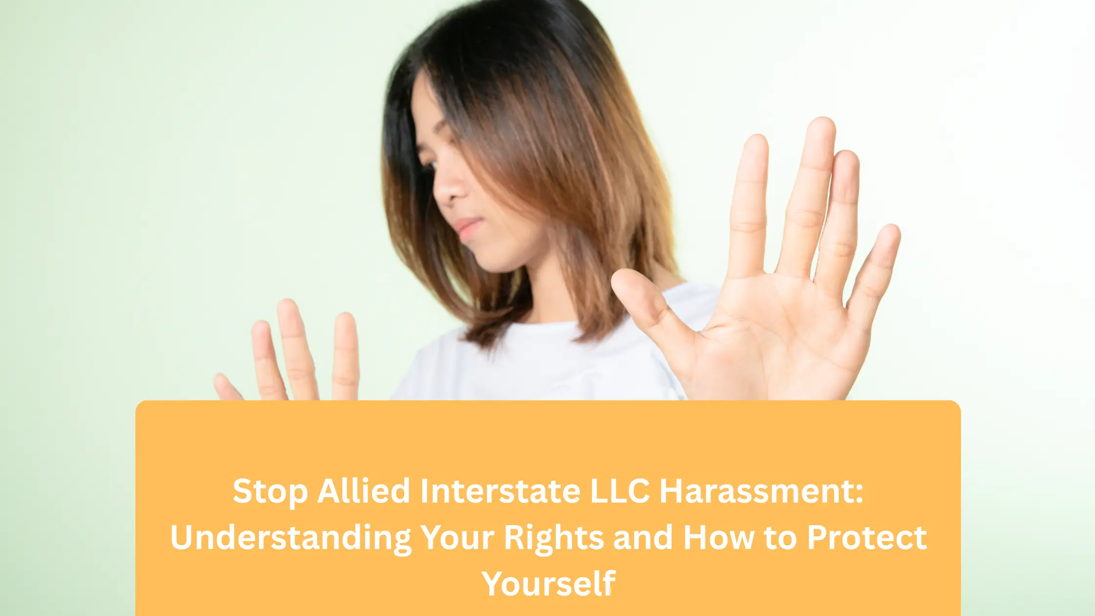 Stop Allied Interstate LLC Harassment Understanding Your Rights and How to Protect Yourself